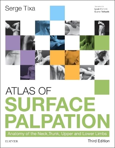 Atlas of Surface Palpation: Anatomy of the Neck, Trunk, Upper and Lower Limbs von Elsevier